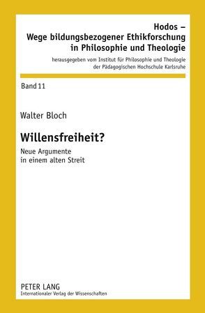 Willensfreiheit? von Bloch,  Walter