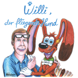 Willi der fliegende Hund von Schnieder,  Jens