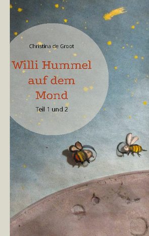 Willi Hummel auf dem Mond von de Groot,  Christina