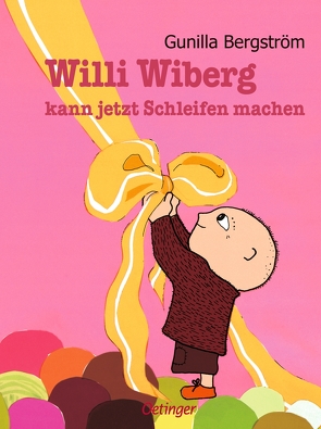 Willi Wiberg kann jetzt Schleifen machen von Bergström,  Gunilla, Kutsch,  Angelika