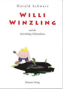 Willi Winzling von Schwarz,  Harald