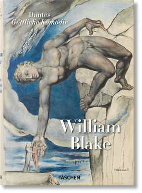 William Blake. Dantes Göttliche Komödie. Sämtliche Zeichnungen von Schütze,  Sebastian, Terzoli,  Maria Antonietta