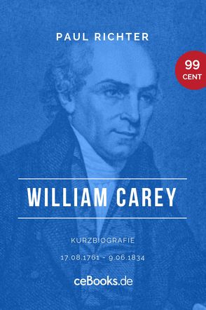 William Carey 1761 – 1834 von Richter,  Paul