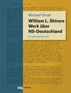 William L. Shirers Werk über NS-Deutschland von Strobl,  Michael