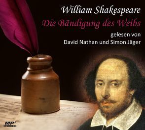 William Shakespeare: Die Bändigung des Weibs von Hahn,  Markus, Jäger,  Simon, Nathan,  David, Shakespeare,  William