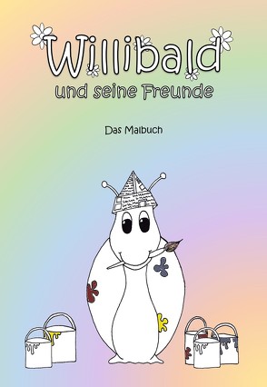 Willibald und seine Freunde – Das Malbuch