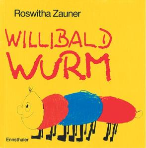 Willibald Wurm von Zauner,  Roswitha