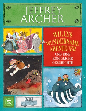 Willys wundersame Abenteuer und eine königliche Geschichte von Apte,  Anupama Ajinkya, Archer,  Jeffrey, Haefs,  Gabriele, Kuriyan,  Priya