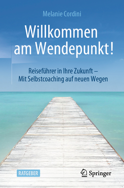 Willkommen am Wendepunkt! von Cordini,  Melanie