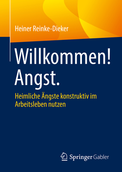 Willkommen! Angst. von Reinke-Dieker,  Heiner