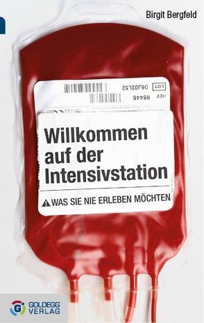 Willkommen auf der Intensivstation – Taschenbuchausgabe von Bergfeld,  Birgit