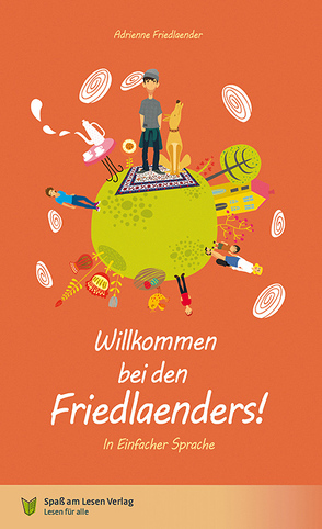 Willkommen bei den Friedlaenders! von Markowski,  Sonja, Spaß am Lesen Verlag GmbH