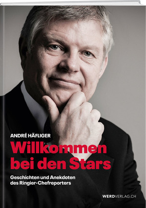 Willkommen bei den Stars von Häfliger,  André