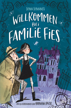 Willkommen bei Familie Fies – Nicht ohne unsere Geister! von Frey,  Nina, Jennings,  Jenni, Peck,  Hannah