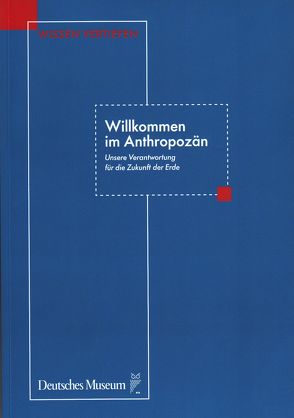 Willkommen im Anthropozän von Menge,  Daniela, Weber,  Traudel