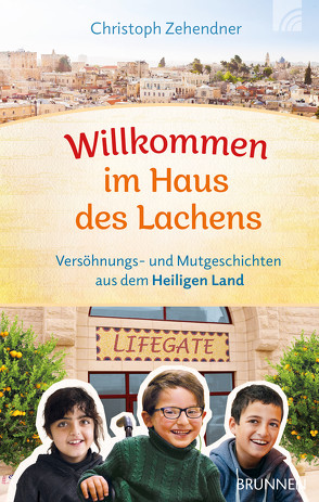 Willkommen im Haus des Lachens von Zehendner,  Christoph