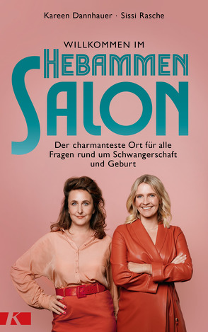 Willkommen im Hebammensalon von Dannhauer,  Kareen, Rasche,  Sissi