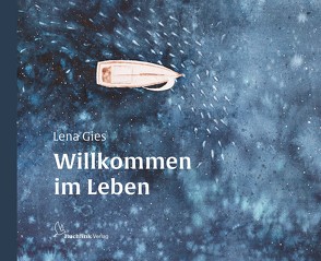 Willkommen im Leben von Gies,  Lena