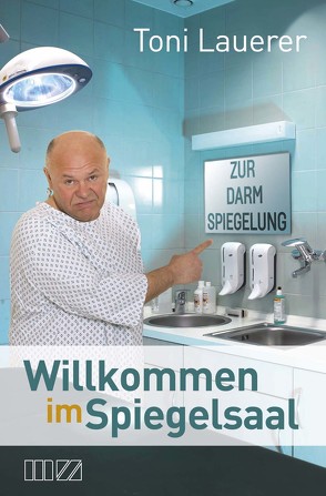 Willkommen im Spiegelsaal von Lauerer,  Toni