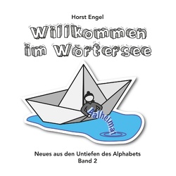 Willkommen im Wörtersee – Band 2 von Engel,  Horst