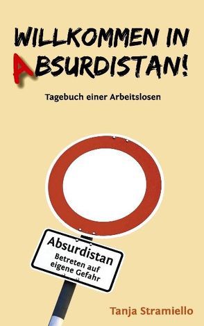 Willkommen in Absurdistan! von Stramiello,  Tanja