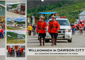 Willkommen in Dawson City – Die legendäre Goldgräberstadt am Yukon (Wandkalender 2021 DIN A2 quer) von Wilczek,  Dieter-M.