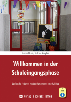 Willkommen in der Schuleingangsphase von Hesse,  Simone, Kempkes,  Stefanie