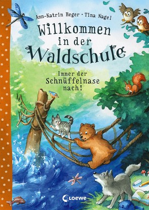 Willkommen in der Waldschule 2 – Immer der Schnüffelnase nach! von Heger,  Ann-Katrin, Nagel,  Tina