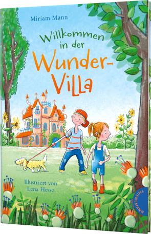 Willkommen in der Wunder-Villa von Hesse,  Lena, Mann,  Miriam