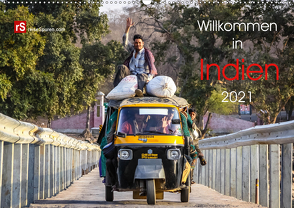 Willkommen in Indien 2021 (Wandkalender 2021 DIN A2 quer) von Bergwitz,  Uwe