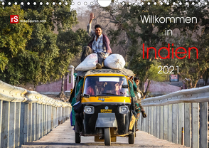 Willkommen in Indien 2021 (Wandkalender 2021 DIN A4 quer) von Bergwitz,  Uwe