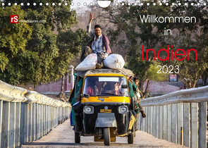 Willkommen in Indien 2023 (Wandkalender 2023 DIN A4 quer) von Bergwitz,  Uwe