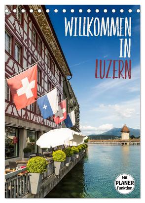 Willkommen in Luzern (Tischkalender 2024 DIN A5 hoch), CALVENDO Monatskalender von Viola,  Melanie