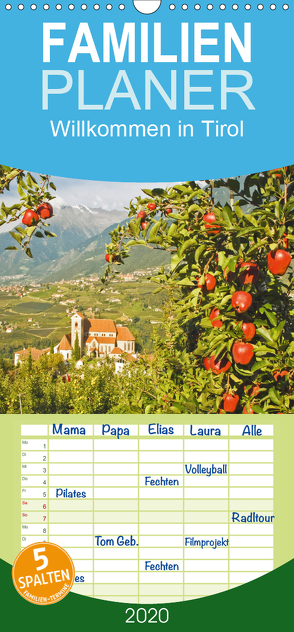 Willkommen in Tirol – Familienplaner hoch (Wandkalender 2020 , 21 cm x 45 cm, hoch) von CALVENDO