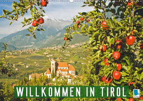 Willkommen in Tirol (Wandkalender 2020 DIN A2 quer) von CALVENDO