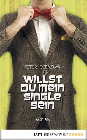 Willst du mein Single sein von Godazgar,  Peter