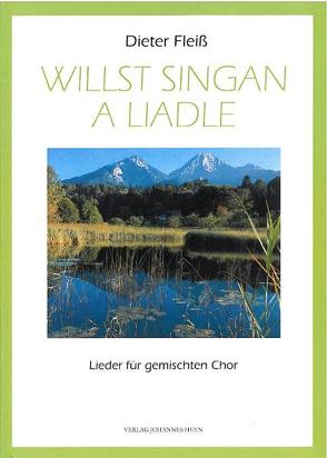 Willst singan a Liadle von Fleiss,  Dieter