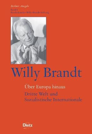 Willy Brandt – Über Europa hinaus von Rother,  Bernd, Schmidt,  Wolfgang