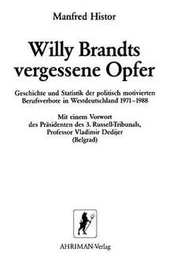 Willy Brandts vergessene Opfer von Dedijer,  Vladimir, Histor,  Manfred