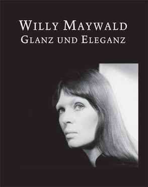 Willy Maywald: Glanz und Eleganz von de Werd,  Guido, Vlasic,  Valentina