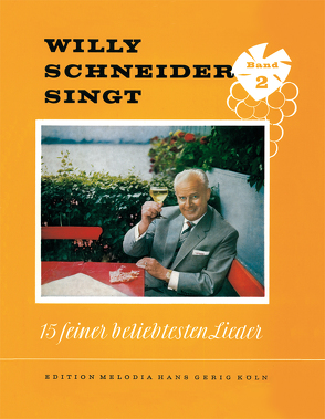 Willy Schneider singt 15 seiner beliebtesten Lieder / Willy Schneider singt 15 seiner beliebtesten Lieder, Bd 2 von Schneider,  Willy