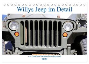 Willys Jeep im Detail vom Frankfurter Taxifahrer Petrus Bodenstaff (Tischkalender 2024 DIN A5 quer), CALVENDO Monatskalender von Bodenstaff Karin Vahlberg Ruf,  Petrus