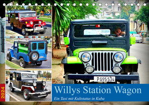 Willys Station Wagon – Ein Taxi mit Kultstatus in Kuba (Tischkalender 2024 DIN A5 quer), CALVENDO Monatskalender von von Loewis of Menar,  Henning