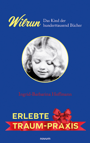 Wilrun – Das Kind der hunderttausend Bücher von Hoffmann,  Ingrid-Barbarina