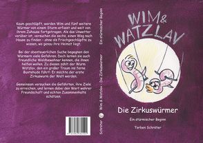 WIM & WATZLAV – Die Zirkuswürmer von Torben,  Schröter