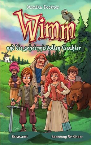 Wimm und die geheimnisvollen Gaukler von Dockter,  Monika
