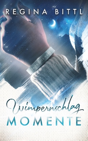 WimpernschlagMomente von Bittl,  Regina