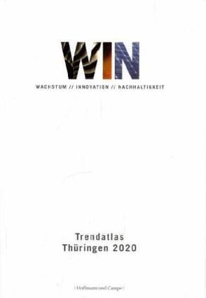 WIN – Wachstum, Innovation, Nachhaltigkeit von Thüringer Ministerium für Wirtschaft,  Arbeit und Technologie