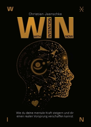 WIN – With Intention Now von Jaerschke,  Christian