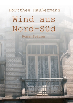 Wind aus Nord-Süd von Häußermann,  Dorothee